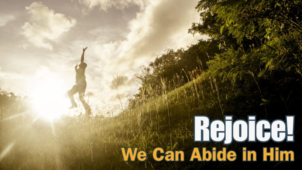 We Can Abide in Him Image